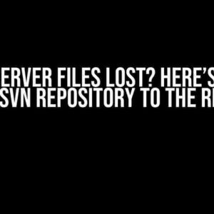 Oh No! Server Files Lost? Here’s How to Dump SVN Repository to the Rescue!