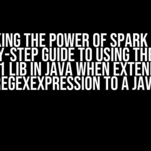 Unlocking the Power of Spark 3.4.1: A Step-by-Step Guide to Using the Spark 3.4.1 Lib in Java when Extending StringRegexExpression to a Java Class